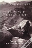 Deep Memory, Exuberant Hope