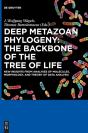 Deep Metazoan Phylogeny: The Backbone Of The Tree Of Life - Preview