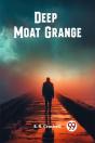 Deep Moat Grange (Edition2024) - Preview