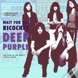 Capa do artigo Deep Purple - Wait For The Ricochet