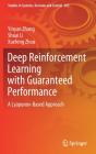 Deep Reinforcement Learning With Guaranteed Performance - Preview
