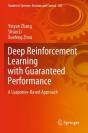 Deep Reinforcement Learning With Guaranteed Performance - Preview