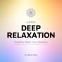 Deep Relaxation: Instantly Raise Your Vibration - Preview