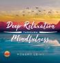 Deep Relaxation Through Mindfulness - Preview