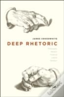 Deep Rhetoric