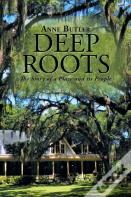 Deep Roots