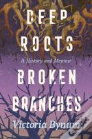 Deep Roots, Broken Branches