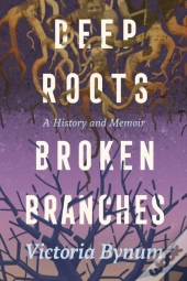 Deep Roots, Broken Branches