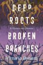 Deep Roots, Broken Branches - Preview