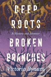 Deep Roots, Broken Branches