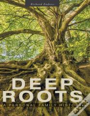 Deep Roots