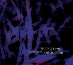 Capa do artigo Deep Roots, Hidden Water - CD