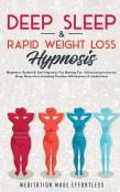 Deep Sleep & Rapid Weight Loss Hypnosis