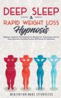 Deep Sleep & Rapid Weight Loss Hypnosis - Preview