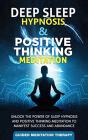 Deep Sleep Hypnosis & Positive Thinking Meditation - Preview