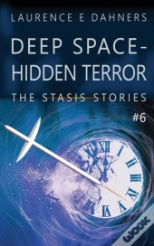 Deep Space - Hidden Terror (The Stasis Stories #6)
