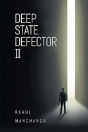 Deep State Defector Ii - Preview