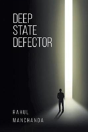 Deep State Defector - Preview