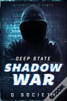Deep State Shadow War