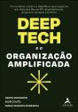 Deep Tech E A Organização Amplificada - Preview