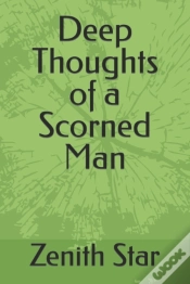 Capa do artigo Deep Thoughts Of A Scorned Man