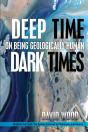 Deep Time, Dark Times - Preview