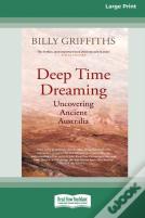 Deep Time Dreaming