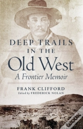 Deep Trails In The Old West