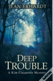 Capa do artigo Deep Trouble: A Kim Claypoole Mystery