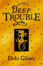 Deep Trouble - Preview