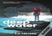 Deep Water