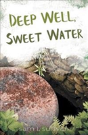 Deep Well, Sweet Water - Preview