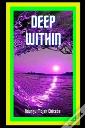 Deep Within