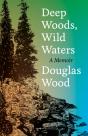 Deep Woods, Wild Waters - Preview