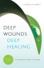 Deep Wounds, Deep Healing - Preview
