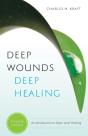 Deep Wounds, Deep Healing - Preview