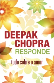 Capa do artigo Deepak Chopra responde: tudo sobre o amor