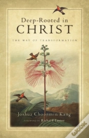 Capa do artigo Deepâ€“Rooted In Christ Â€“ The Way Of Transformation