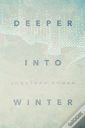 Deeper Into Winter