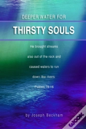 Deeper Water For Thirsty Souls