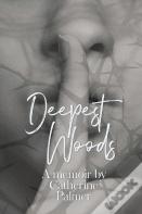 Deepest Woods