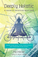 Deeply Holistic