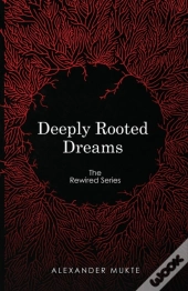 Deeply Rooted Dreams