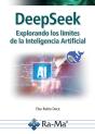Deepseek. Explorando Los Límites De La Inteligencia Artificial - Preview