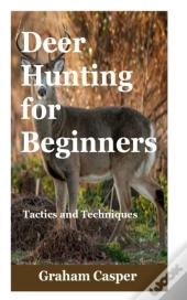 Deer Hunting For Beginners