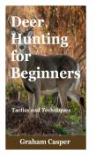 Deer Hunting For Beginners