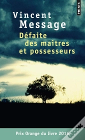 Defaite Des Maitres Et Possesseurs