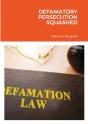 Defamatory Persecution Sqauashed - Preview