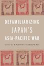 Defamiliarizing Japan'S Asia-Pacific War - Preview