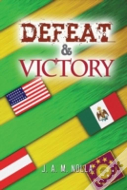 Defeat & Victory